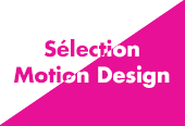 Sélection Motion Design